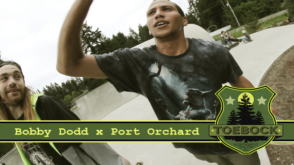 Bobby Dodd & Friends at Port Orchard Skatepark x Toebock