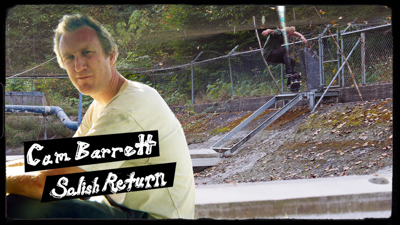 Cam Barrett x Salish Return